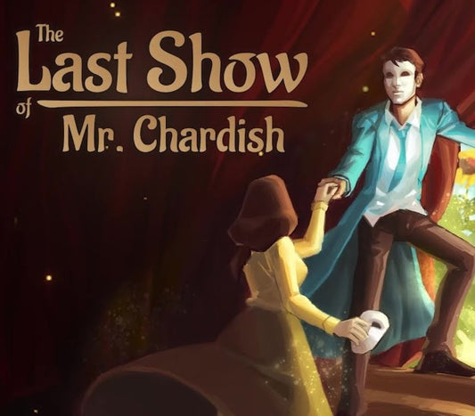 The Last Show of Mr. Chardish EU PS4 CD Key