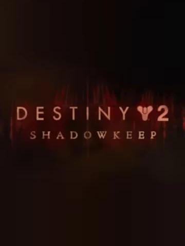 Destiny 2: Shadowkeep Standard Edition Steam Key GLOBAL