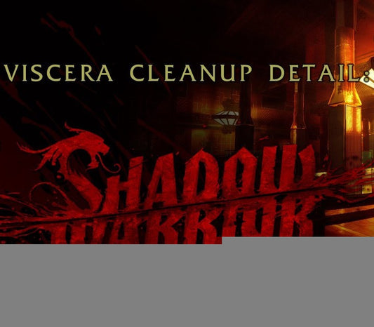 Viscera Cleanup Detail: Shadow Warrior Steam CD Key